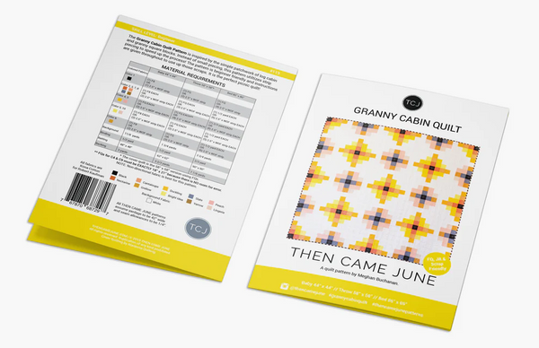 Then Came June Granny Cabin Quilt Pattern