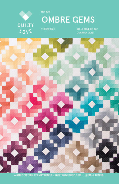 Quilty Love Ombre Gems Quilt Pattern